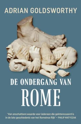 De ondergang van Rome - Adrian Goldsworthy