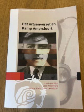De publicatie over het artsenverzet en Kamp Amersfoort