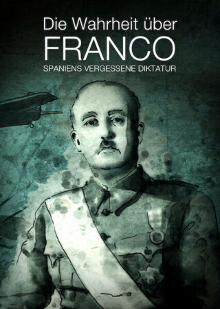 Promotieposter voor 'Die Wahrheit über Franco'