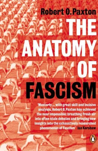 The Anatomy of Fascism - Robert O. Paxton