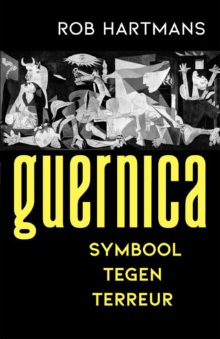 Guernica. Symbool tegen terreur - Rob Hartmans