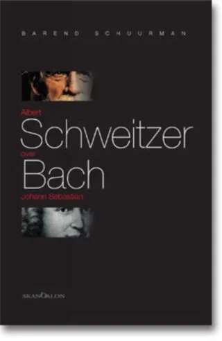 Boek: Albert Schweitzer over Johann Sebastian Bach