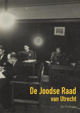 De Joodse Raad van Utrecht - Jim Terlingen