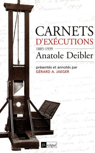Boek met een bloemlezing uit de 'carnets d'exécutions' van Anatole Deibler
