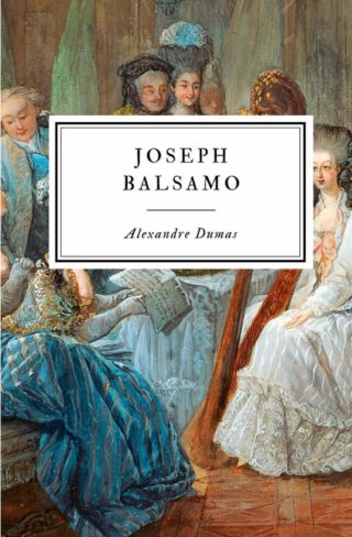 Joseph Balsamo - Roman van Alexandre Dumas