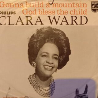 Clara Ward - Gonna Build A Mountain