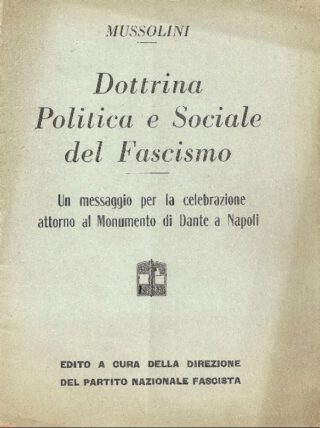 Dottrina Politica e Sociale del Fascismo - Mussolini
