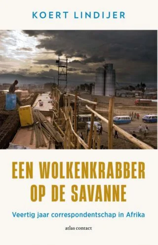 Wolkenkrabber op de savanne - Koert Lindijer