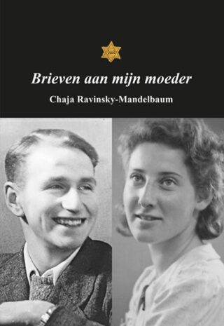 Brieven aan mijn moeder - Chaja Ravinsky-Mandelbaum