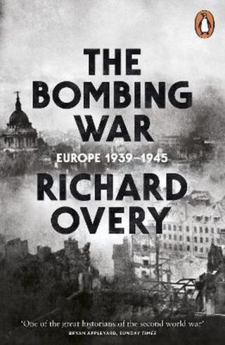The Bombing War - Richard Overy