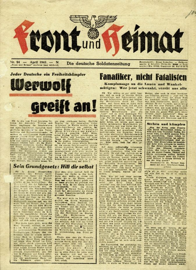 ‘Elke Duitser vrijheidsstrijder. Werwolf slaat toe!’ Voorpagina van de soldatenkrant Front und Heimat van april 1945. Bron: Deutsches historisches Museum