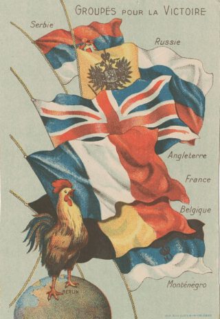 Ansichtkaart uit de Eerste Wereldoorlog, met de Franse haan op een wereldbol met Berlijn als middelpunt en de verschillende vlaggen van de geallieerden.