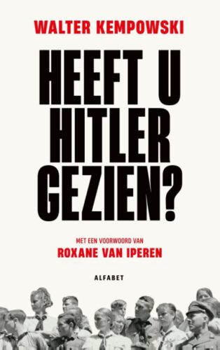 Heeft u Hitler gezien? - Walter Kempowski