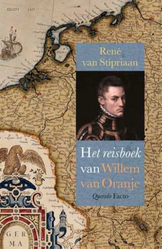 Het reisboek van Willem van Oranje - René van Stipriaan