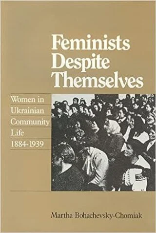 Boek van Martha Bohachevsky-Chomiak over (feministische) vrouwen in Oekraïne