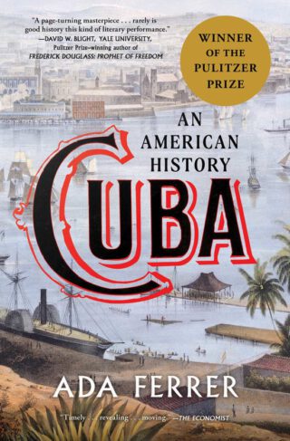 Cuba. An American History - Ada Ferrer