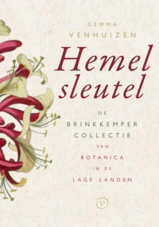 Hemelsleutel. De Brinkkempercollectie van botanica in de Lage Landen