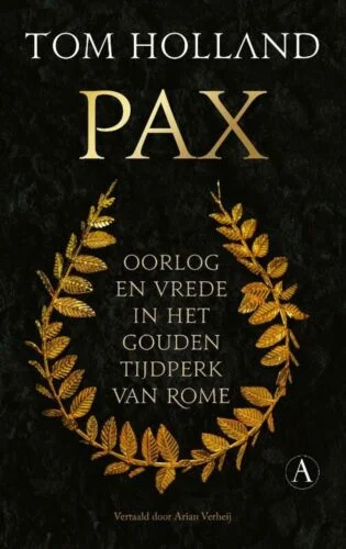 Pax. Oorlog en vrede in Rome's gouden eeuw