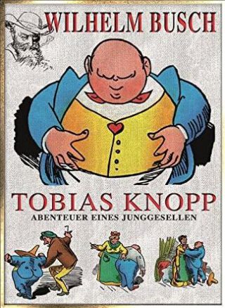 Tobias Knopp, Abenteuer eines Junggesellen