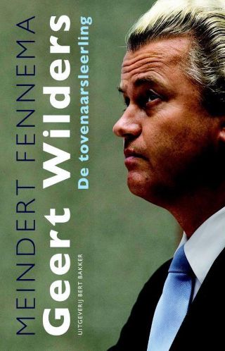 Geert Wilders. De tovenaarsleerling