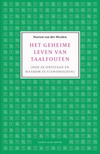 Het geheime leven van taalfouten - Marten Van der Meulen