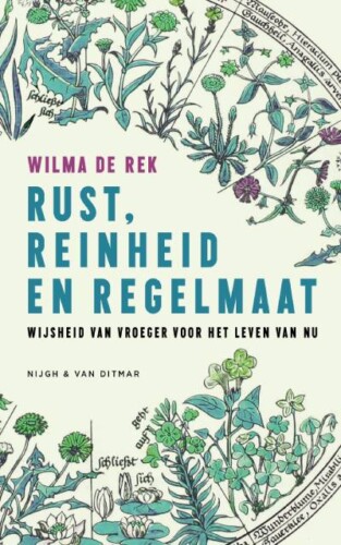 Rust, reinheid en regelmaat - Wilma de Rek 