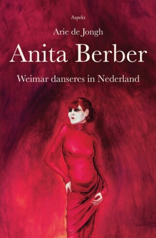 Anita Berber. 
Weimar danseres in Nederland