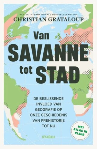 Van savanne tot stad - Christian Grataloup