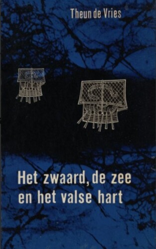 Omslag van ‘Het zwaard, de zee en het valse hart’ van Theun de Vries