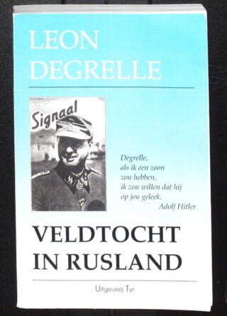Veldtocht in Rusland, de Nederlandse vertaling van Degrelles oorlogsmemoires