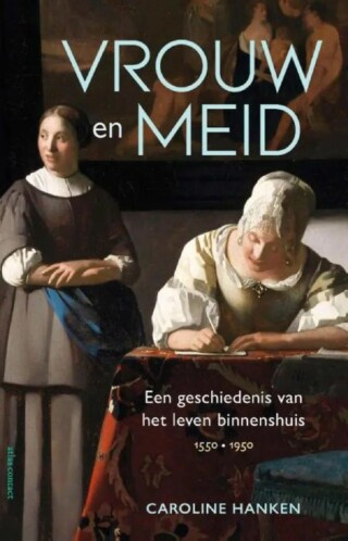 Vrouw en meid - Caroline Hanken