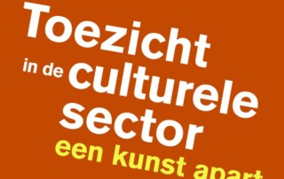 Toezicht in de culturele sector: een kunst apart
