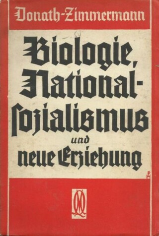 Biologie, Nationalsozialismus und neue Erziehung