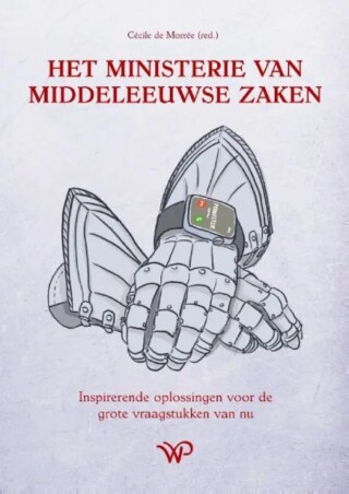 Het Ministerie van Middeleeuwse Zaken