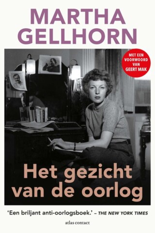 Het gezicht van de oorlog - Martha Gellhorn