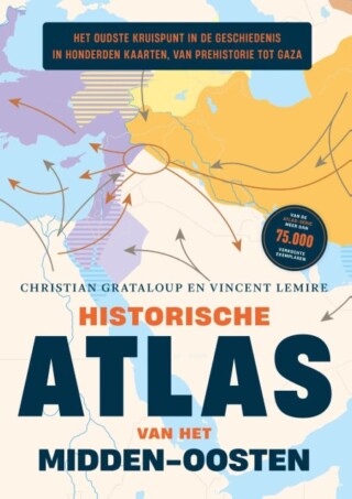 Historische atlas van het Midden-Oosten - Christian Grataloup, & Vincent Lemire