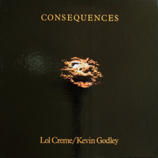 Lol Creme / Kevin Godley ‎– Consequences