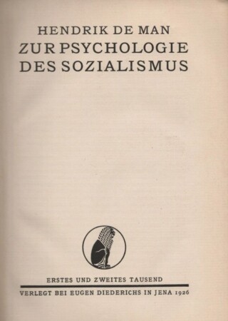 Zum Psychologie des Sozialismus hendrik de man