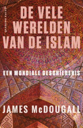De vele werelden van de islam - James McDougall