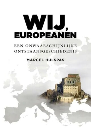 Wij, Europeanen - Marcel Hulspas