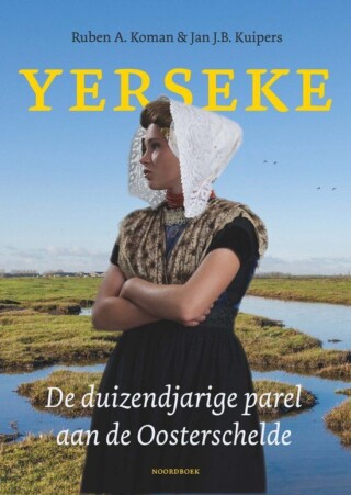 Yerseke Duizendjarige parel aan de Oosterschelde